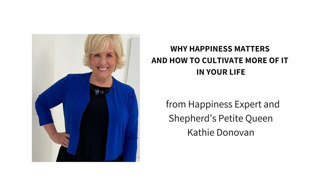 Happiness Matters and How To Cultivate More Of It In Your Life by Kathie Donovan