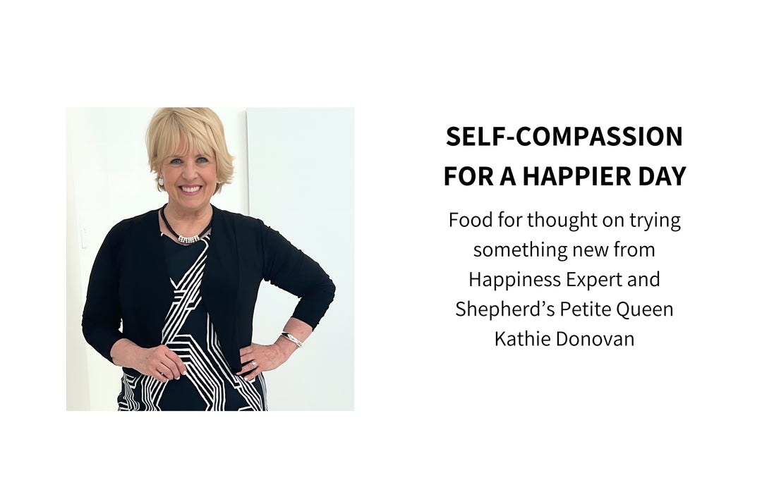 SELF-COMPASSION FOR A HAPPIER DAY